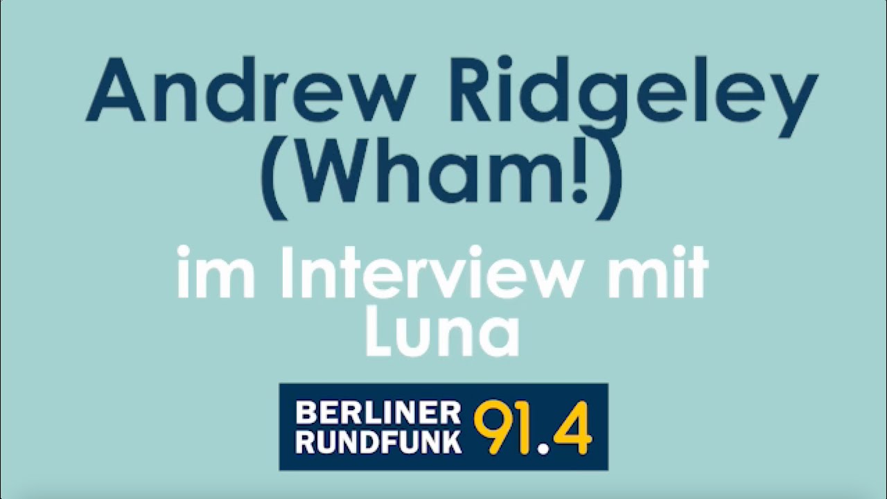 Andrew Ridgeley (Wham!) im Interview mit Luna Spanier